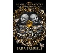 Rise of the Shadow Lords (Blade of Shadows Origin Novel)