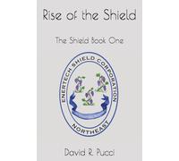 Rise of the Shield: The Shield Book One: 1