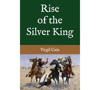 Rise of the Silver King