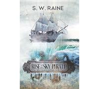 Rise of the Sky Pirate (The Adventures of Captain Keenan)
