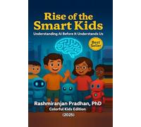 Rise of the Smart Kids: Understanding AI Before It Understands Us