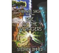 Rise of the Voyagers: 2 (Faraway Saga)