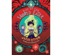 Rise of the World Eater (Frostheart Trilogy, 3)