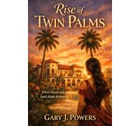 Rise of Twin Palms: Where Blood, Lust and Land Shape Destiny