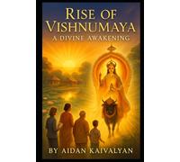Rise of Vishnumaya: A Divine Awakening