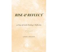 Rise & Reflect: 30 Days of Gentle Healing & Reflection