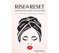 Rise & Reset: A Practical Guide to Wellness