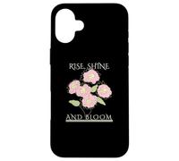 Rise Shine Bloom - Flores motivación inspiración autocuidado Carcasa para iPhone 16 Plus