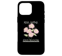 Rise Shine Bloom - Flores motivación inspiración autocuidado Carcasa para iPhone 16 Pro MAX