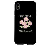 Rise Shine Bloom - Flores motivación inspiración autocuidado Carcasa para iPhone XS MAX
