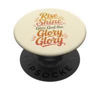 Rise Shine Dale Gloria a Dios Gloria Cristiano Alabanza gozosa PopSockets PopGrip Adhesivo