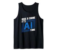 Rise & Shine es hora de IA - Inteligencia Artificial Camiseta sin Mangas