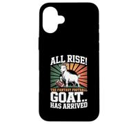 Rise The Fantasy Football GOAT Has Arrived Football Fans Carcasa para iPhone 16 Plus