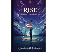 RISE: The Island I Carried with Me
