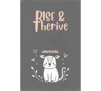 Rise & Thrive Creative Energy Morning Journal: Creative inspiration tracking, artistic morning practices, innovation exercises, creative confidence building - Matte cover, 120 guided pages