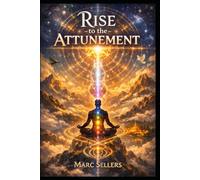Rise to the Attunement (The Soul Reset Series)