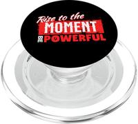 Rise to The Moment Be Powerful Diseño Motivacional PopSockets PopGrip para MagSafe