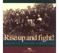 Rise Up and Fight! Songs of Jewish Partisans