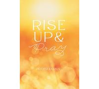 Rise Up and Pray: Kingdom lifestyle