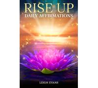 RISE UP: Daily Affirmations (The Rise Series)