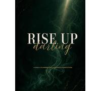 Rise Up, Darling: A Daily Planner for Elegance & Execution