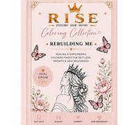 RISE Women: Self-Love & Stress Relief Coloring Book for Inner Strength: Stress Relief Coloring Book for Self-Love, Healing & Empowerment
