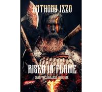 Risen In Flame: Cart The Soulless: Book One