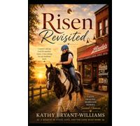 Risen Revisited (The Risen Journey Series)