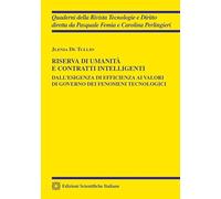 Riserva di umanità e contratti intelligenti (Quaderni della Rivista Tecnologie e Diritto)