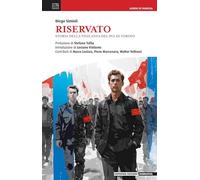 Riservato. Storia della vigilanza del Pci di Torino (Narrativa)