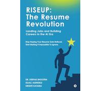 RISEUP: The Resume Revolution: Landing Jobs and Building Careers in the AI Era