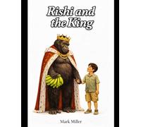 Rishi and the King: 1 (The Rishi Series)