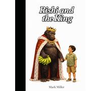 Rishi and the King: 8 (The Rishi Series)