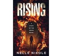 Rising: A State of the Union Novel: Book 1