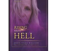 Rising Above Hell: They said women like me don't survive
