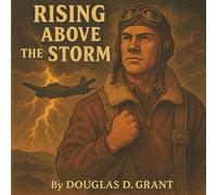 Rising Above The Storm: A Story About the Power of Resilience (The Honor Chronicles)