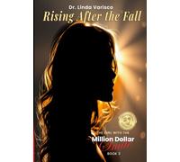 Rising After the Fall: 3 (The Girl with the Million Dollar Smile)