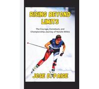 Rising Beyond Limits: The Courage, Comeback, and Championship Journey of Natalie Wilkie