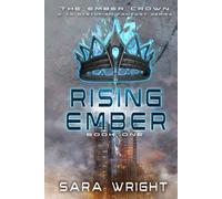 Rising Ember (The Ember Crown, a YA Dystopian Fantasy Series)
