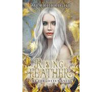 Rising Feather (The Forgotten Angel)