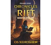 Rising Flame: Phase One: 2 (Chronicles of the Rift - The Eclipse Saga)
