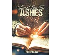 RISING FROM THE ASHES