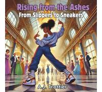 Rising from the Ashes: From Slippers to Sneakers