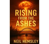 Rising From The Ashes (Rise From Ruin)