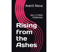 Rising from the Ashes: Vol 1-3 Mini Collection