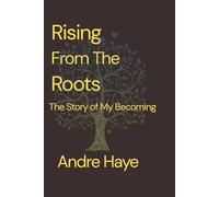 Rising From The Roots