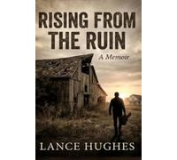Rising From The Ruin