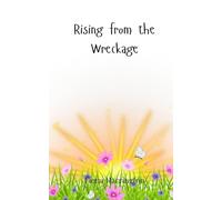 Rising from the Wreckage