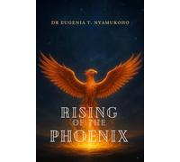 RISING OF THE PHOENIX