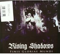 Rising Shadows - Finis Gloriae Mundi